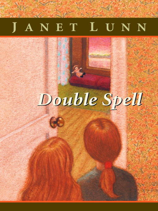 Title details for Double Spell by Janet Lunn - Available